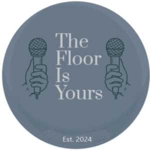 The Floor is Yours